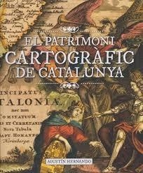 EL PATRIMONI CARTOGRÀFIC DE CATALUNYA | 9791387658281 | HERNANDO, AGUSTIN