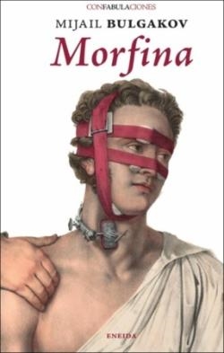 MORFINA | 9788417726904 | BULGÁKOV, MIJAÍL