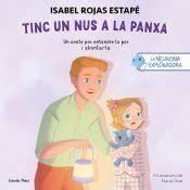LA NEURONA EXPLORADORA. TINC UN NUS A LA PANXA | 9791387903107 | ROJAS ESTAPÉ, ISABEL