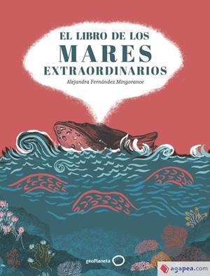 EL LIBRO DE LOS MARES EXTRAORDINARIOS | 9788408310853 | FERNÁNDEZ MINGORANCE, ALEJANDRA