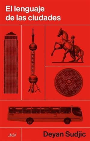 EL LENGUAJE DE LAS CIUDADES | 9788434439856 | SUDJIC, DEYAN