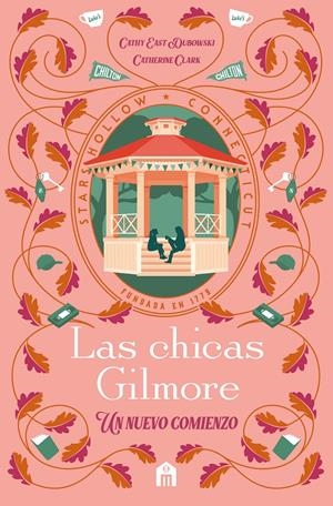 LAS CHICAS GILMORE | 9791259577559 | CLARK, CATHERINE/DUBOWSKI, CATHY EAST
