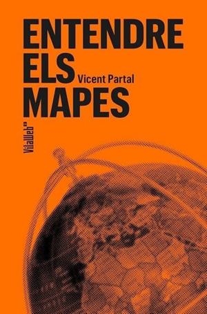 ENTENDRE ELS MAPES | 9788409757473 | PARTAL, VICENT