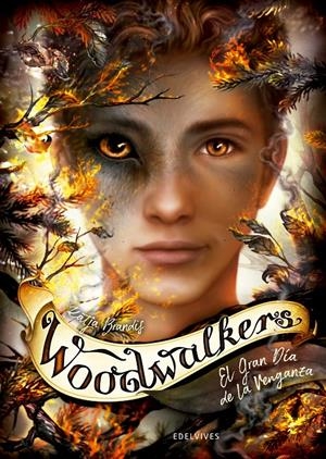 WOODWALKERS 6: EL GRAN DÍA DE LA VENGANZA | 9788414041864 | BRANDIS, KATJA