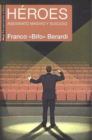 HÉROES | 9788446043591 | «BIFO» BERARDI, FRANCO