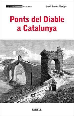PONTS DEL DIABLE A CATALUNYA | 9788410211094 | SUADES MARIGOT, JORDI