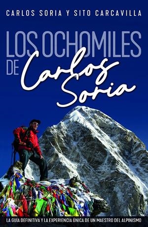 LOS OCHOMILES DE CARLOS SORIA | 9788498297232 | CARCAVILLA URQUÍ, LUIS/SORIA FONTÁN, CARLOS