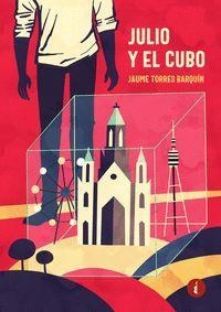 JULIO Y EL CUBO | 9788419274861 | JAUME TORRES BARQUIN