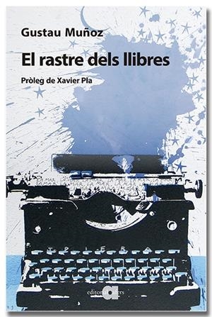 EL RASTRE DELS LLIBRES | 9791387680053 | MUÑOZ VEIGA, GUSTAU