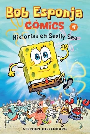 BOB ESPONJA. CÓMICS 1 - HISTORIAS EN SILLY SEA | 9788417305703 | HILLENBURG, STEPHEN