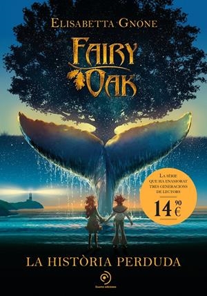 FAIRY OAK 8. LA HISTÒRIA PERDUDA | 9791387574628 | GNONE, ELISABETTA