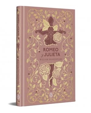 ROMEO Y JULIETA  (EDICIÓN ESPECIAL EN TAPA DURA) | 9788491057994 | SHAKESPEARE, WILLIAM