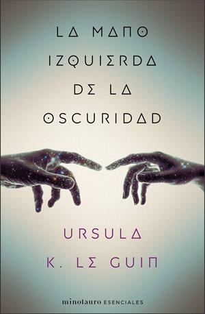 LA MANO IZQUIERDA DE LA OSCURIDAD | 9788445009314 | URSULA K. LE GUIN