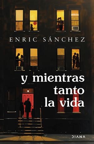Y MIENTRAS TANTO LA VIDA | 9788411193207 | SÁNCHEZ, ENRIC