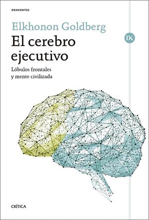 EL CEREBRO EJECUTIVO | 9788491998501 | GOLDBERG, ELKHONON