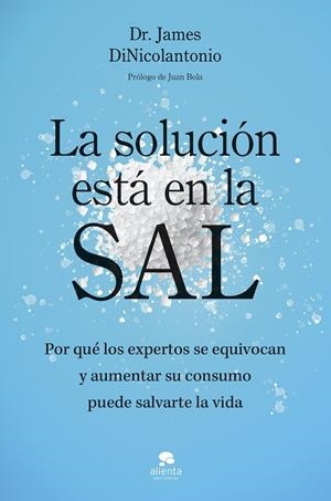 LA SOLUCIÓN ESTÁ EN LA SAL | 9788413444925 | DINICOLANTONIO, JAMES