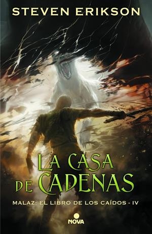 LA CASA DE CADENAS (MALAZ: EL LIBRO DE LOS CAÍDOS 4) | 9788417347055 | ERIKSON, STEVEN