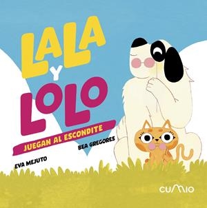 LALA Y LOLO: JUEGAN AL ESCONDITE | 9788482897844 | MEJUTO, EVA