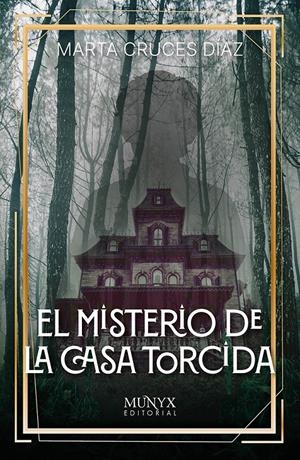 EL MISTERIO DE LA CASA TORCIDA | 9788412955392 | CRUCES, MARTA