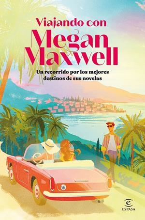 VIAJANDO CON MEGAN MAXWELL | 9788467080490 | MAXWELL, MEGAN/VARIOS AUTORES