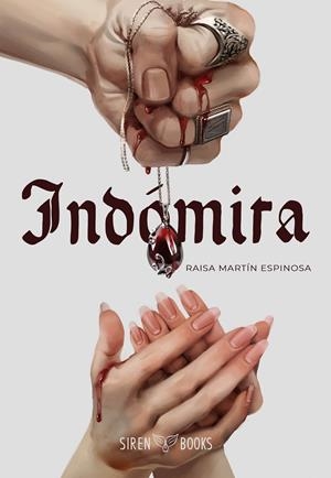 INDÓMITA (RUBÍ DE SANGRE 1) | 9788412854558 | MARTÍN ESPINOSA, RAISA