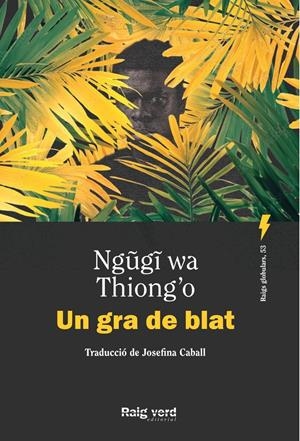 UN GRA DE BLAT | 9788410487451 | WA THIONG'O, NGUGI