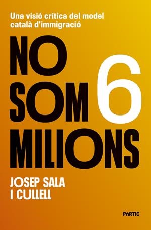 NO SOM 6 MILIONS | 978-84-9809-626-2 | SALA I CULLELL, JOSEP