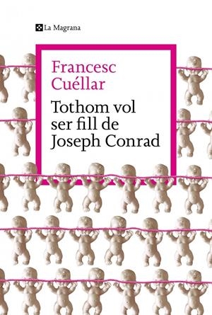 TOTHOM VOL SER FILL DE JOSEPH CONRAD | 9788419334763 | CUÉLLAR, FRANCESC