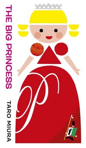 THE BIG PRINCESS | 9781406361056 | TARO MIURA