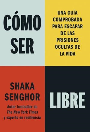 CÓMO SER LIBRE | 9788411193177 | SENGHOR, SHAKA