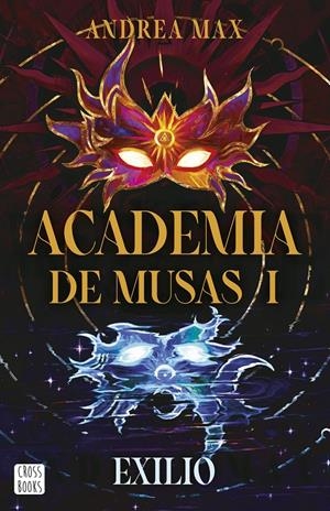 ACADEMIA DE MUSAS 1. EXILIO | 9788408316206 | MAX, ANDREA