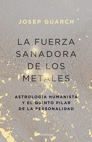 LA FUERZA SANADORA DE LOS METALES | 9791387667528 | GUARCH, JOSEP