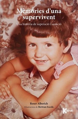 MEMÒRIES D'UNA SUPERVIVENT | 9788419476609 | ROSER ALBERICH