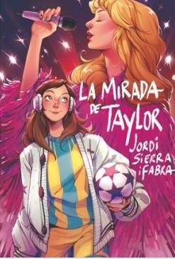 LA MIRADA DE TAYLOR | 9788410553835 | SIERRA I FABRA, JORDI