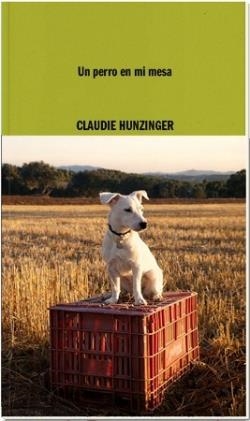 UN PERRO EN MI MESA | 9788419535092 | HUNZINGER, CLAUDIE