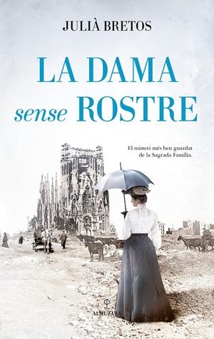 LA DAMA SENSE ROSTRE | 9788410527782 | JULIÀ BRETOS