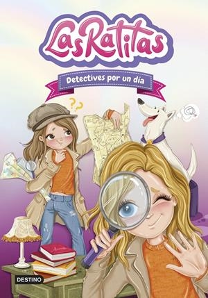 LAS RATITAS 13. DETECTIVES POR UN DÍA | 9788408301684 | LAS RATITAS