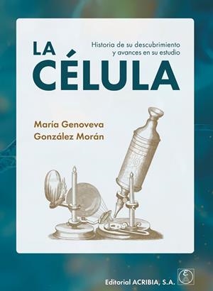LA CÉLULA | 9788420013381 | GONZÁLEZ MORÁN, MARÍA GENOVEVA