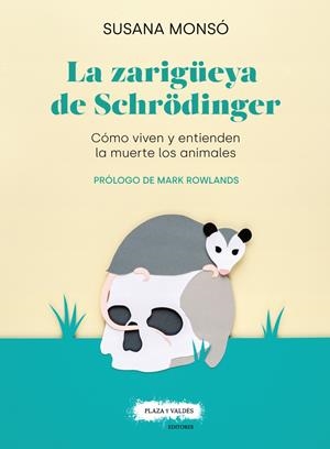 LA ZARIGÜEYA DE SCHRÖDINGER | 9788417121389 | MONSÓ GIL, SUSANA
