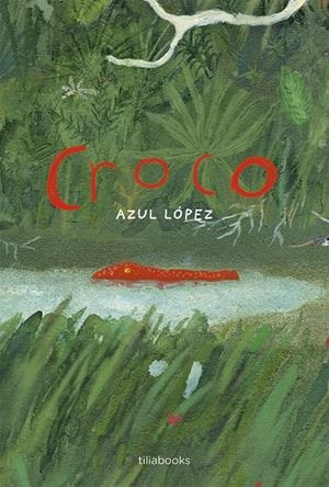 CROCO | 9791399184709 | LÓPEZ, AZUL