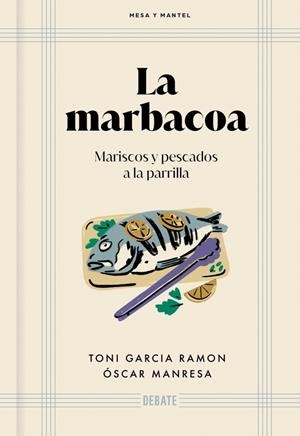 LA MARBACOA (MESA Y MANTEL) | 9791387600884 | GARCÍA RAMÓN, TONI/MANRESA, ÓSCAR