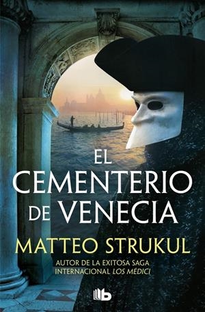 EL CEMENTERIO DE VENECIA (LAS PESQUISAS DE CANALETTO 1) | 9791387871222 | STRUKUL, MATTEO