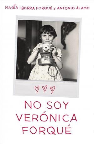 NO SOY VERÓNICA FORQUÉ | 9788419820082 | IBORRA FORQUÉ, MARÍA/ÁLAMO, ANTONIO