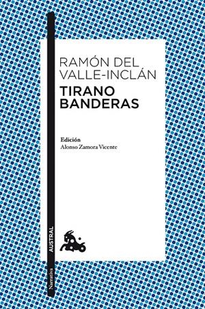 TIRANO BANDERAS | 9788467036046 | RAMÓN DEL VALLE-INCLÁN