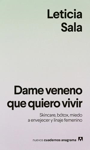 DAME VENENO QUE QUIERO VIVIR | 9788433949615 | SALA BUFILL, LETICIA