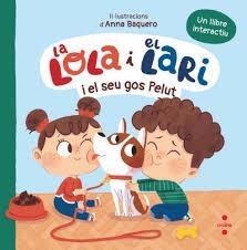 LA LOLA I EL LARI I EL SEU GOS PELUT | 9788466160261 | TELLECHEA, TERESA