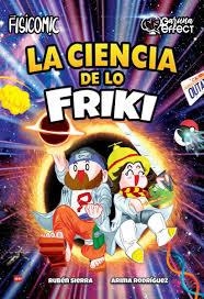 LA CIENCIA EXPLICADA A TRAVES DE LA CULTURA POP | 9788410459120 | , FISICOMIC / EFFECT, GARUNA