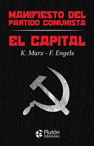EL CAPITAL Y MANIFIESTO DEL PARTIDO COMUNISTA | 9788417928889 | MARX, KARL/ENGELS, FRIEDRICH