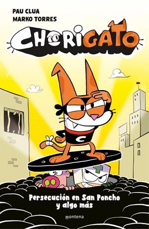 CHORIGATO 2 - PERSECUCIÓN EN SAN PONCHO Y ALGO MÁS | 9791387724962 | CLUA, PAU