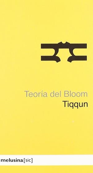 TEORÍA DEL BLOOM | 9788493421403 | TIQQUN
